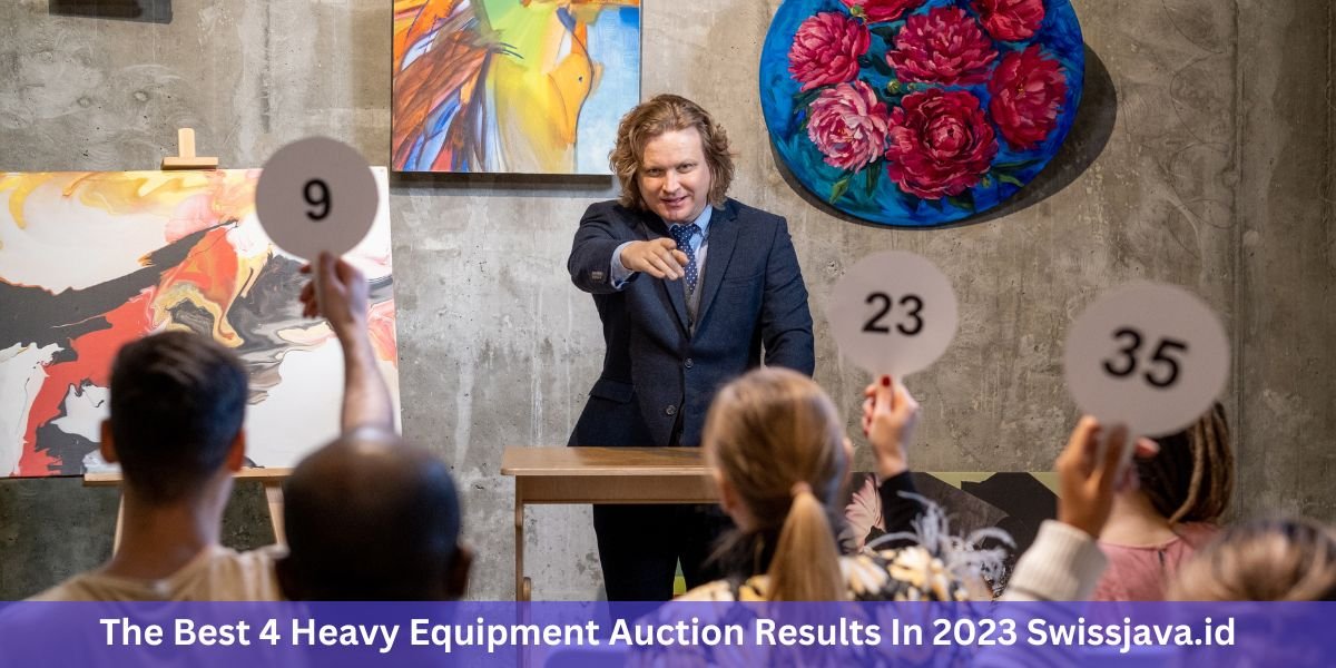 The Best 4 Heavy Equipment Auction Results In 2023 Swissjava.id